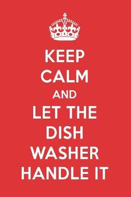 Book cover for Keep Calm and Let the Dish Washer Handle It