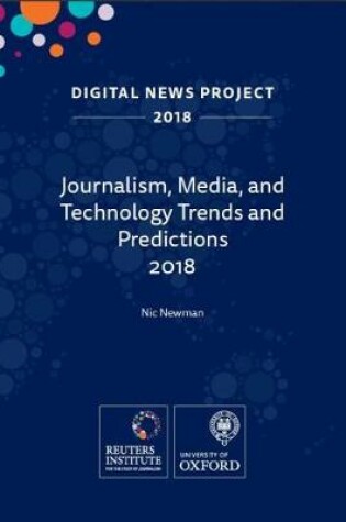 Cover of Journalism, Media and Technology Trends and Predictions 2018