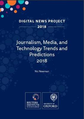 Book cover for Journalism, Media and Technology Trends and Predictions 2018