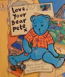 Book cover for Love, Your Bear, X / Pete