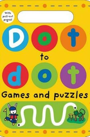 Cover of Dot to Dot Games and Puzzles