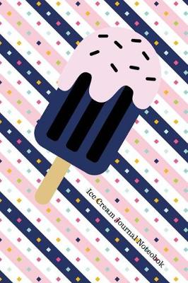 Book cover for Ice Cream Journal Notebook