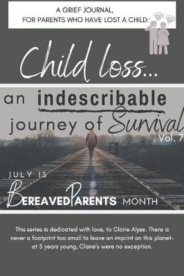 Book cover for Child Loss- An Indescribable Journey of Survival