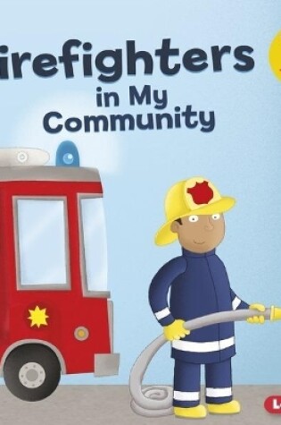 Cover of Firefighters in My Community