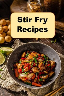 Book cover for Stir Fry Recipes