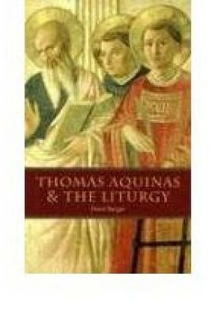 Cover of Thomas Aquinas and the Liturgy