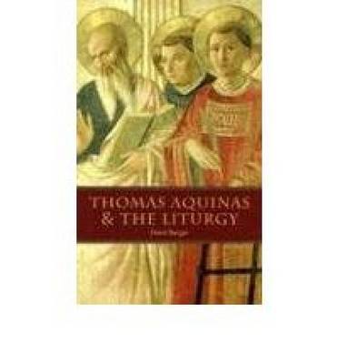 Book cover for Thomas Aquinas and the Liturgy