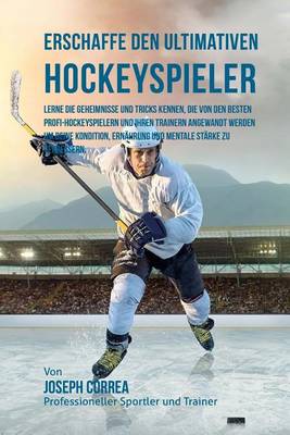 Book cover for Erschaffe den ultimativen Hockeyspieler