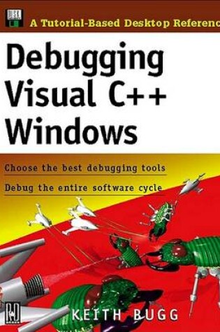 Cover of Debugging Visual C++ Windows Applications