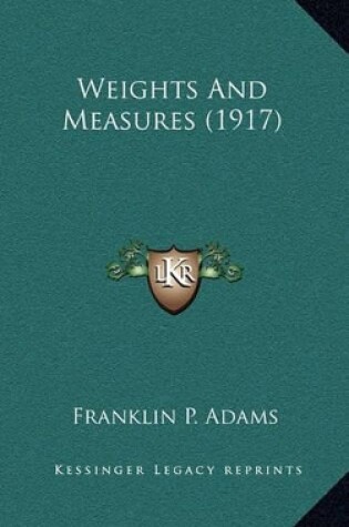 Cover of Weights and Measures (1917)