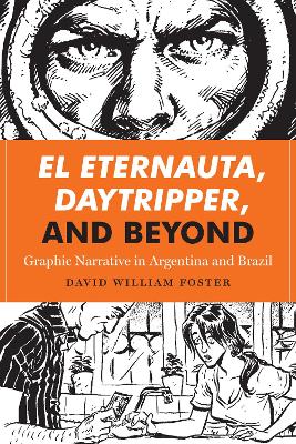 Cover of El Eternauta, Daytripper, and Beyond