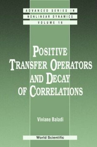 Cover of Positive Transfer Operators And Decay Of Correlations