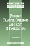 Book cover for Positive Transfer Operators And Decay Of Correlations