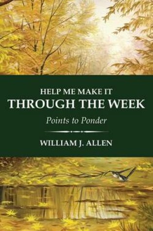 Cover of Help Me Make It Through the Week