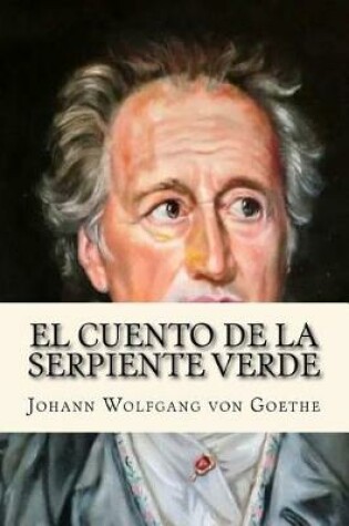 Cover of El Cuento de la Serpiente Verde (Goethe's Classics) (Spanish Edition)