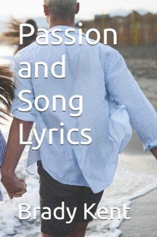 Cover of Passion and Song Lyrics