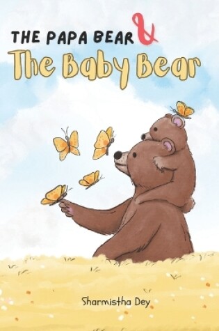 Cover of The Papa Bear and the Baby Bear