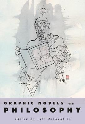 Book cover for Graphic Novels as Philosophy