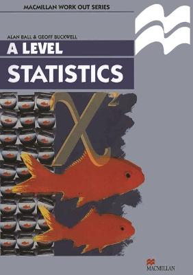 Book cover for Work Out Statistics A-Level