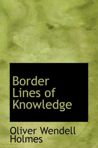Cover of Border Lines of Knowledge