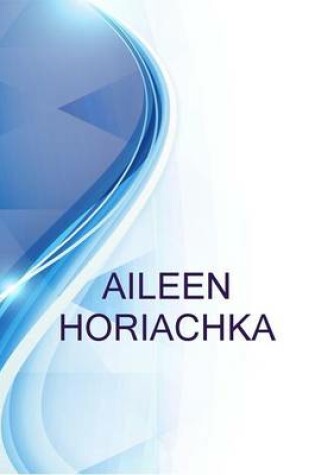 Cover of Aileen Horiachka, Paralegal at Chatwin Llp