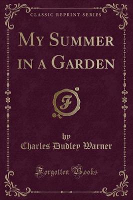 Book cover for My Summer in a Garden (Classic Reprint)