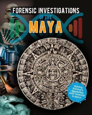 Book cover for Forensic Investigations of the Maya