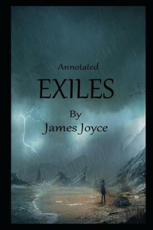 Cover of Exiles By James Joyce The New Annotated Edition