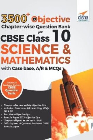 Cover of 3500+ Objective Chapter-Wise Question Bank for Cbse Class 10 Science & Mathematics with Case Base, A/R & MCQS