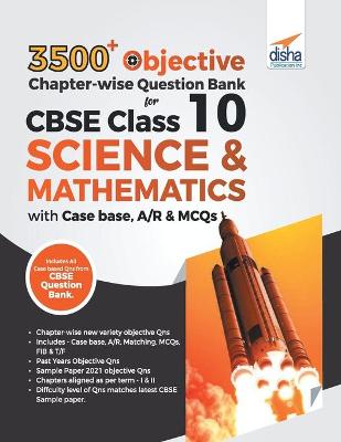 Book cover for 3500+ Objective Chapter-wise Question Bank for CBSE Class 10 Science & Mathematics with Case base, A/R & MCQs