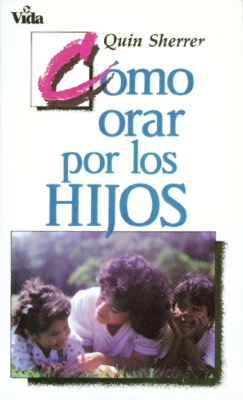 Book cover for Cómo orar por los hijos