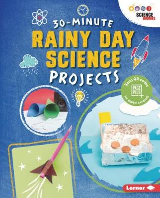 Book cover for 30-Minute Rainy Day Science Projects