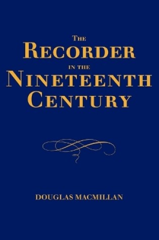 Cover of The Recorder in the Nineteenth Century