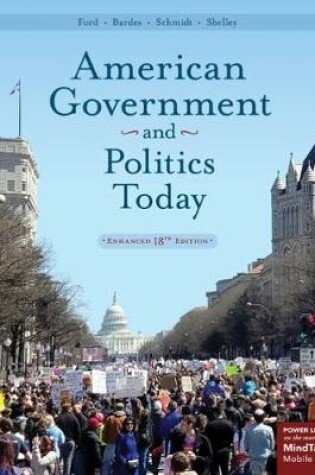 Cover of American Government and Politics Today, Enhanced