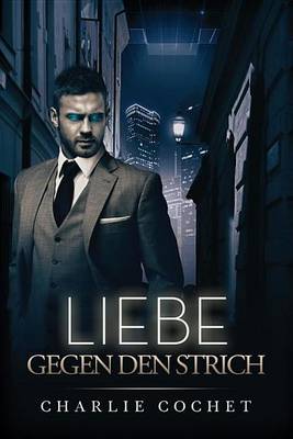 Book cover for Liebe Gegen Den Strich