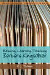 Book cover for Reading, Learning, Teaching Barbara Kingsolver