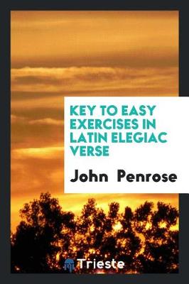 Book cover for Key to Easy Exercises in Latin Elegiac Verse