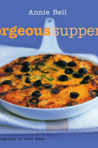 Cover of Gorgeous Suppers
