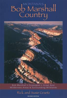 Book cover for Montana's Bob Marshall Country, Revised Edition