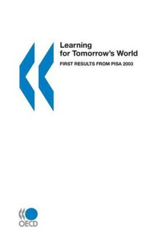 Cover of Learning for Tomorrow's World,First Results from PISA