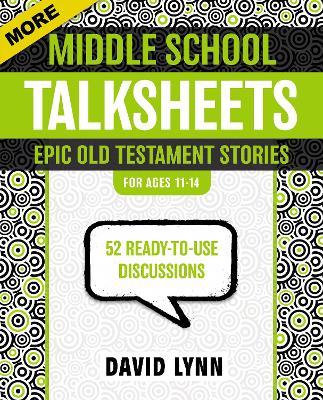 Book cover for More Middle School TalkSheets, Epic Old Testament Stories