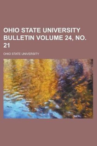 Cover of Ohio State University Bulletin Volume 24, No. 21