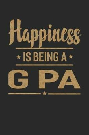 Cover of Happiness Is Being A G Pa