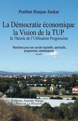 Book cover for Pour Une Democratie Economique, La Vision de la Tup, Theorie de L Utilisation Progressiste