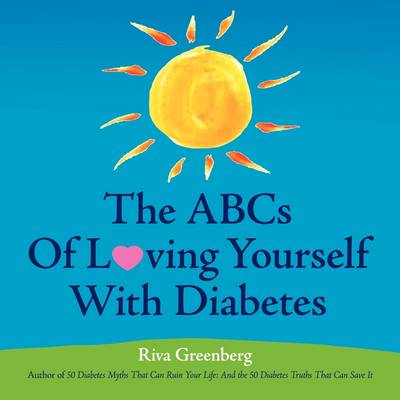 Book cover for The ABCs Of Loving Yourself With Diabetes