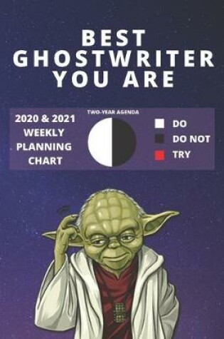 Cover of 2020 & 2021 Two-Year Weekly Planner For Ghostwriter Gift - Funny Yoda Quote Appointment Book - Two Year Agenda Notebook