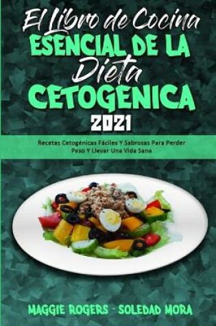 Cover of El Libro De Cocina Esencial De La Dieta Cetogenica 2021