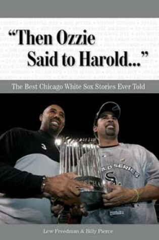 Cover of "Then Ozzie Said to Harold. . ."