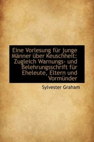 Cover of Eine Vorlesung Fur Junge M Nner Uber Keuschheit