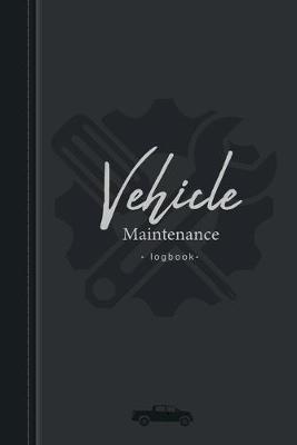 Book cover for Vehicle maintenance log book